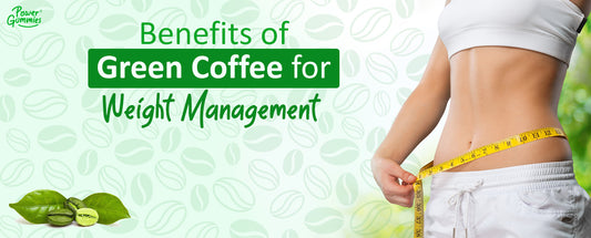 Benefits of Green Coffee for Weight Management