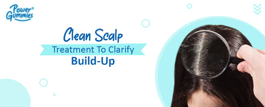 Clean scalp treatment to clarify build-up - PowerGummies