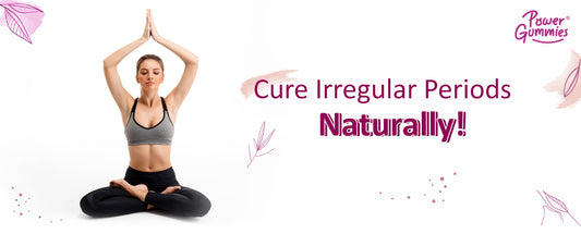 Cure irregular periods naturally -  Power Gummies