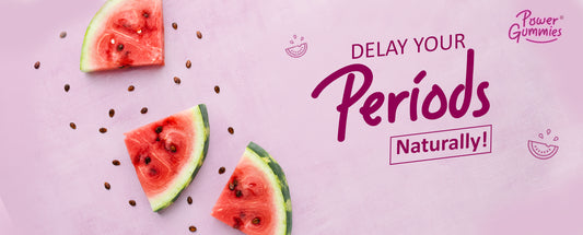 Delay your periods naturally! | PMS Gummies