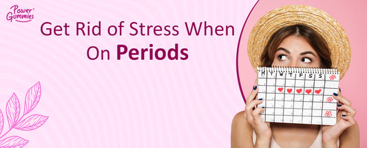 Get Rid of Stress When On Periods