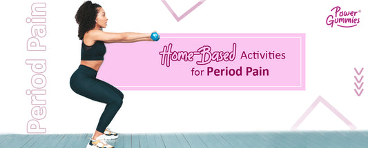 Home-based activities for period pain - PowerGummies