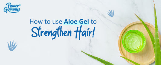 Aloe Vera in Your Hair Care Regime | hair care biotin gummies