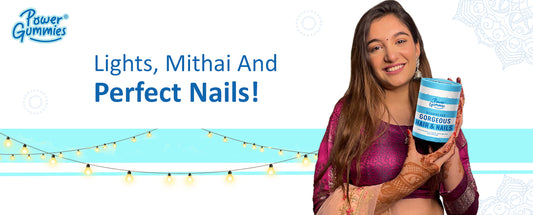 Lights, Mithai, and perfect nails! - Powergummies