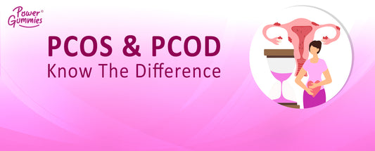 PCOS & PCOD : They Aren’t The Same!