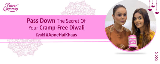 Pass down the secret of your cramp-free Diwali