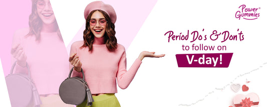 Period Do's and don'ts to follow on Valentine's-day!