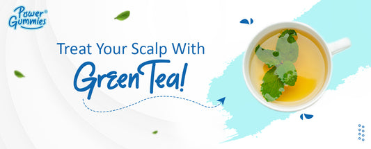 Green Tea an Effective Hair Care | biotin for hair growth